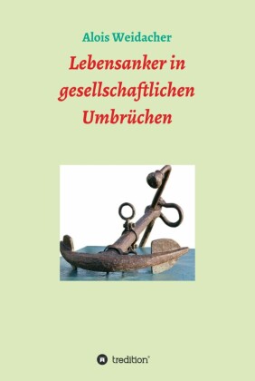 Lebensanker in gesellschaftlichen Umbrüchen