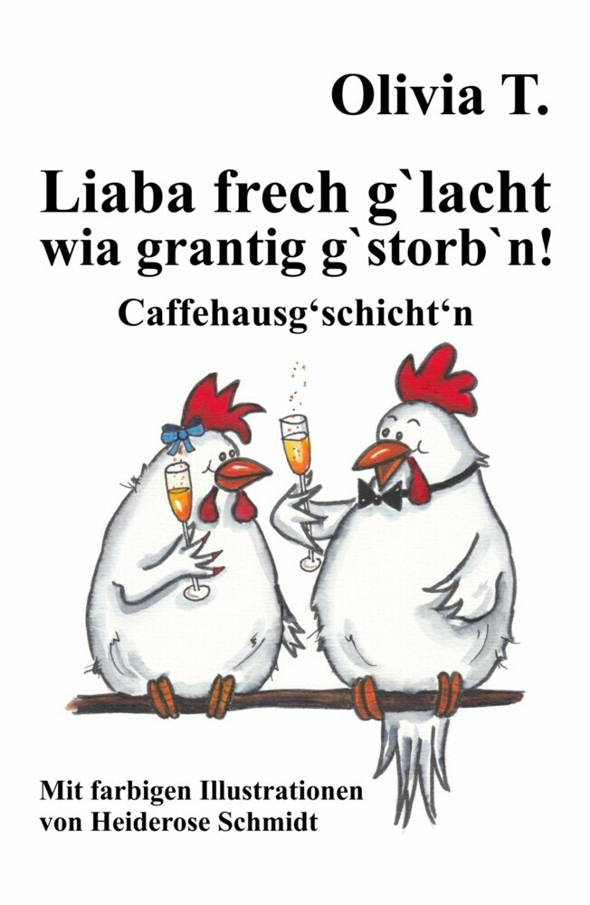 Liaba frech g'lacht wia grantig g'storb'n! main product photo