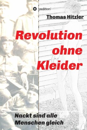 Revolution ohne Kleider