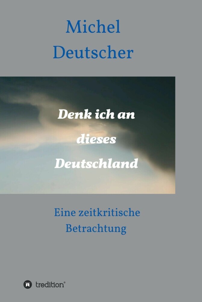Denk ich an dieses Deutschland ! main product photo