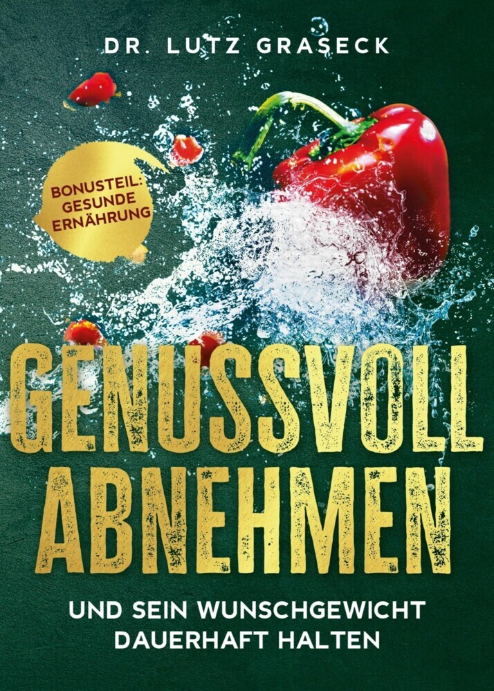 Genussvoll abnehmen und sein Wunschgewicht dauerhaft halten main product photo