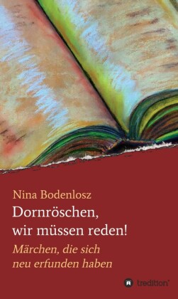 Dornröschen, wir müssen reden!