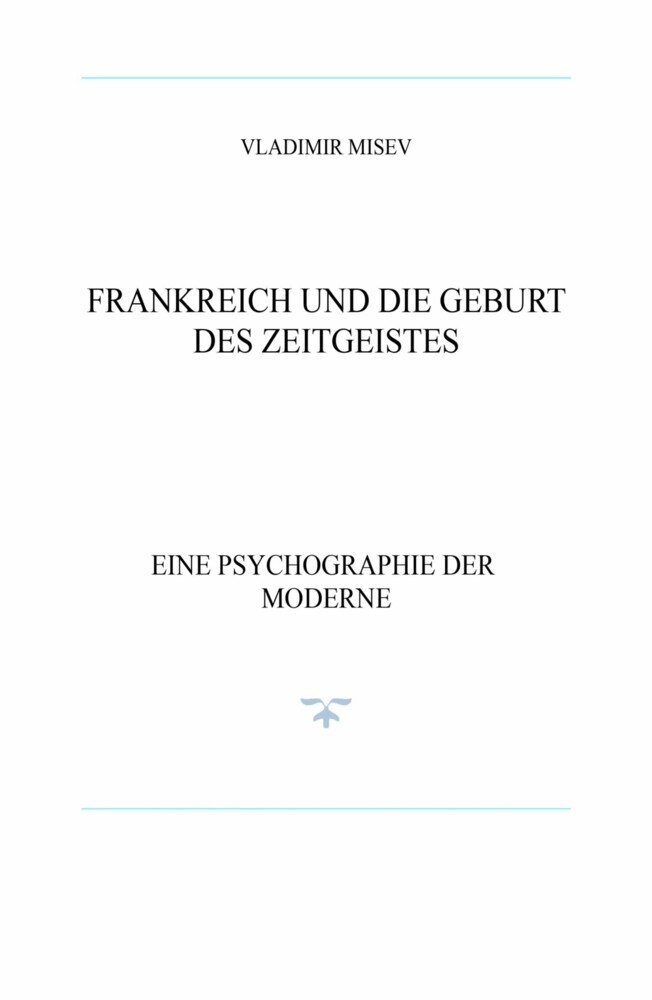FRANKREICH UND DIE GEBURT DES ZEITGEISTES main product photo