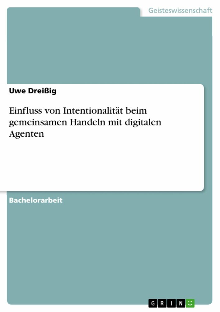 Einfluss von Intentionalität beim gemeinsamen Handeln mit digitalen Agenten main product photo