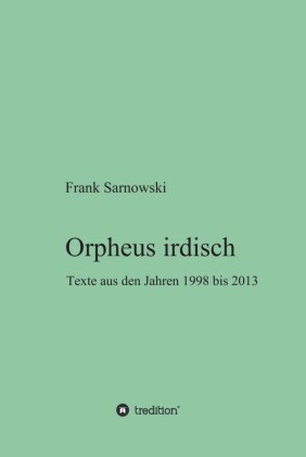 Orpheus irdisch