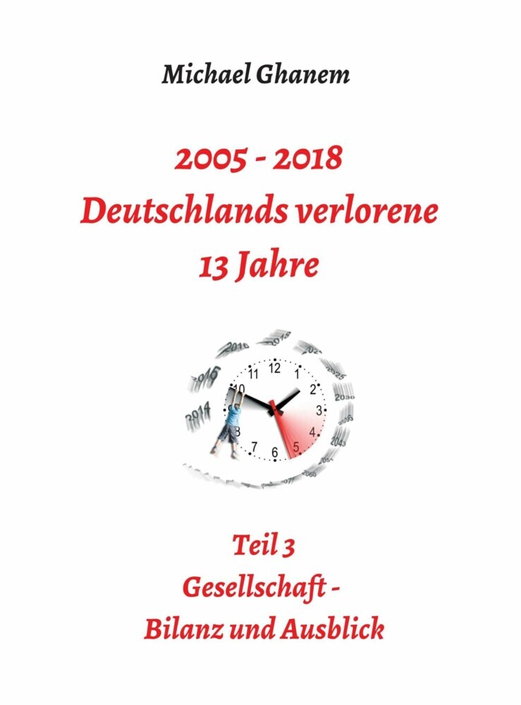 2005 - 2018: Deutschlands verlorene 13 Jahre main product photo