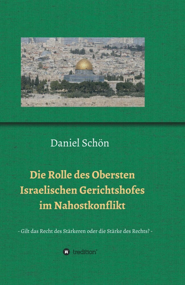 Die Rolle des Obersten Israelischen Gerichtshofes im Nahostkonflikt main product photo