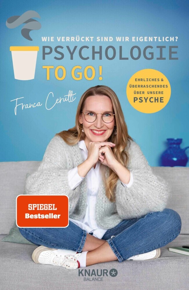 Psychologie to go! Wie verrückt sind wir eigentlich? main product photo