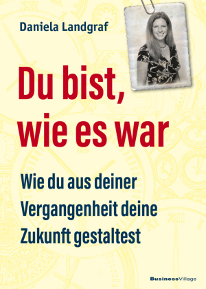 Du bist, wie es war