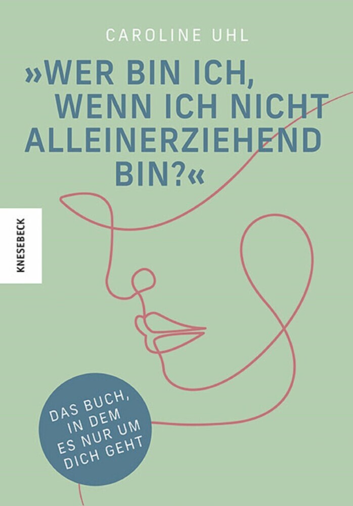 Wer bin ich, wenn ich nicht alleinerziehend bin? main product photo