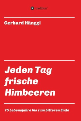 Jeden Tag - frische Himbeeren