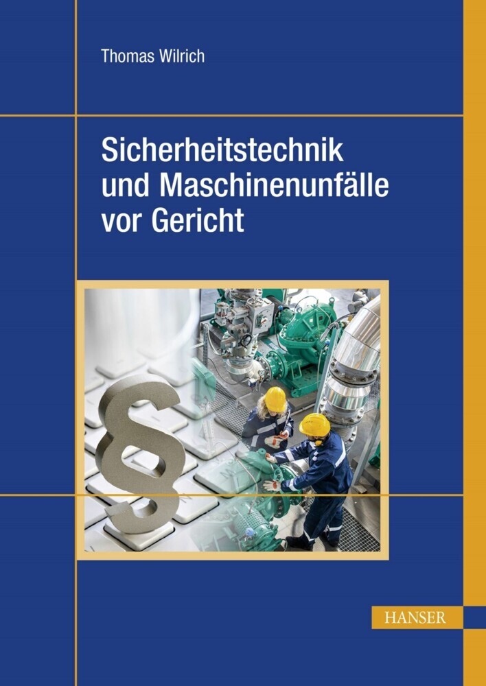 Sicherheitstechnik und Maschinenunfälle vor Gericht main product photo
