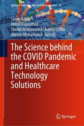 The Science behind the COVID Pandemic and Healthcare Technology Solutions