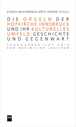 Die Orgeln der Hofkirche Innsbruck, m. 1 Audio-CD