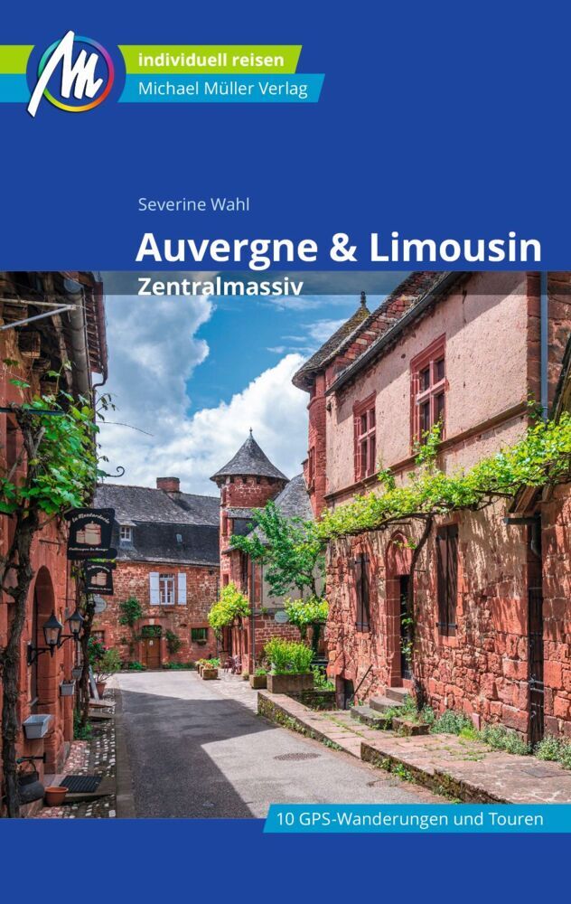 Auvergne & Limousin - Zentralmassiv Reiseführer Michael Müller Verlag main product photo