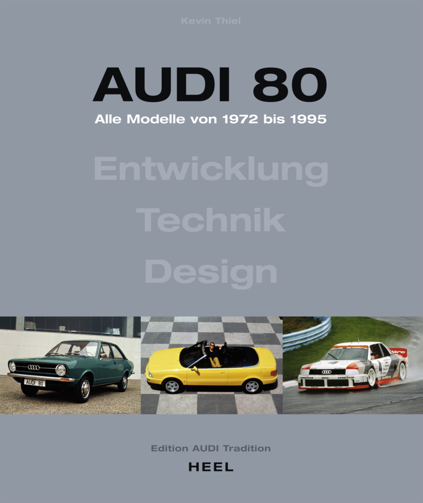 Audi 80 - Alle Modelle von 1972 bis 1995. Aktualisierte Neuauflage (2023) main product photo