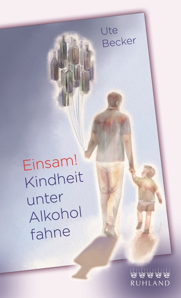 Einsam! Kindheit unter Alkoholfahne main product photo
