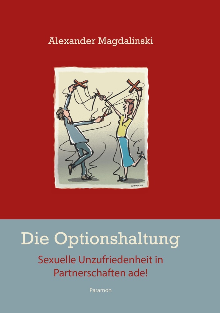 Die Optionshaltung - Sexuelle Unzufriedenheit in Partnerschaften ade!, m. 1 Buch main product photo