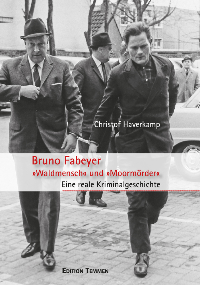 Bruno Fabeyer - »Waldmensch« und »Moormörder« main product photo