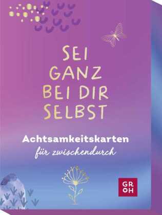Sei ganz bei dir selbst