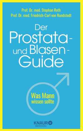 Der Prostata- und Blasen-Guide
