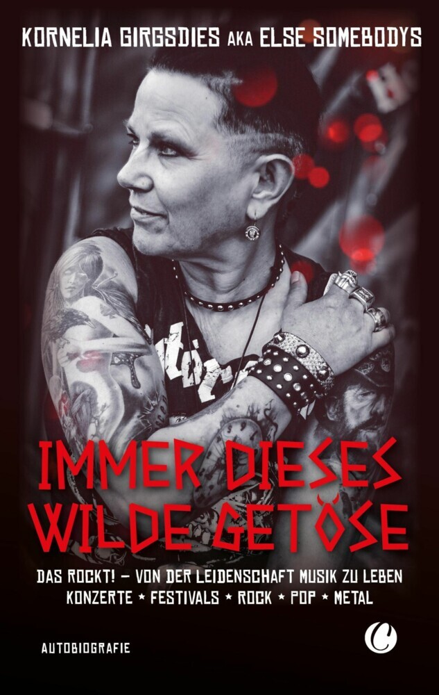 Immer dieses wilde Getöse. Das rockt! Von der Leidenschaft Musik zu leben main product photo