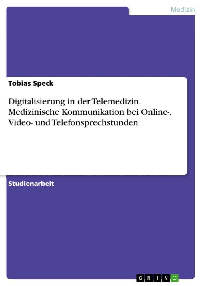 Digitalisierung in der Telemedizin. Medizinische Kommunikation bei Online-, Video- und Telefonsprechstunden main product photo