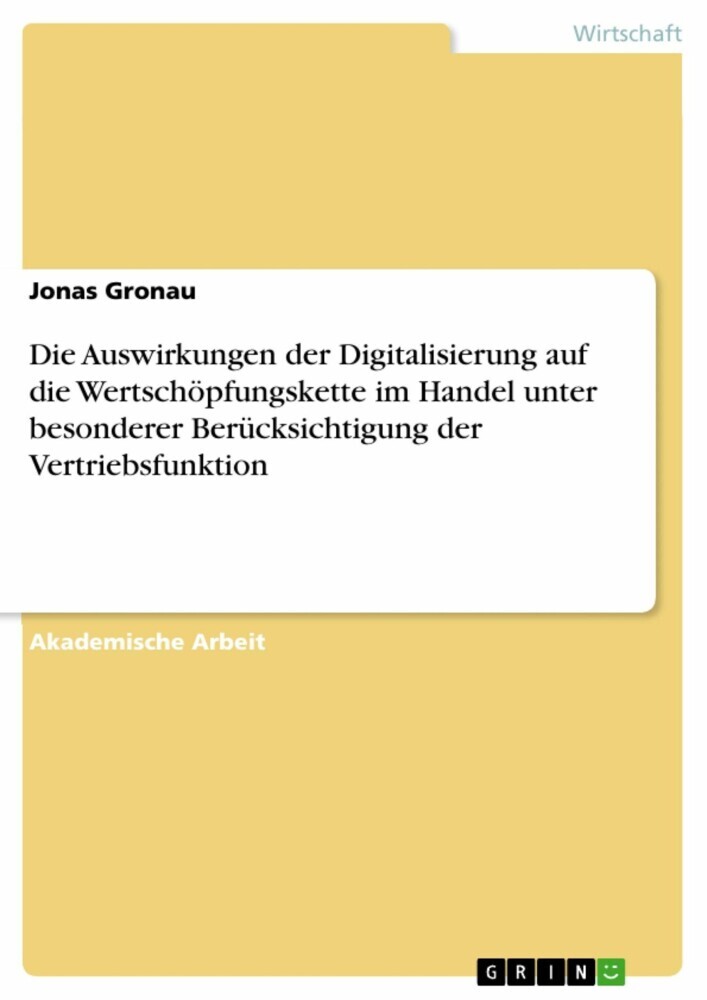 Die Auswirkungen der Digitalisierung auf die Wertschöpfungskette im Handel unter besonderer Berücksichtigung der Vertriebsfunktion main product photo