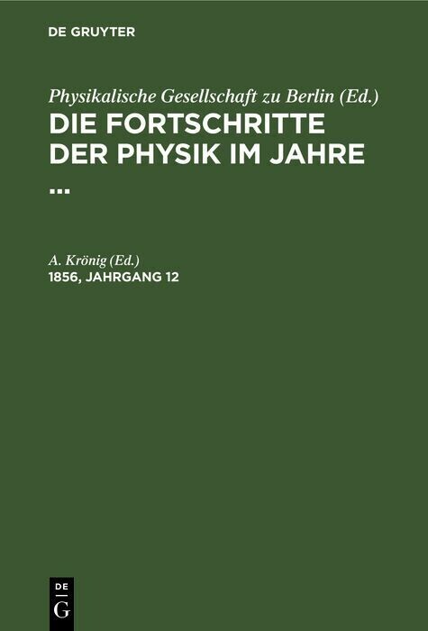 Die Fortschritte der Physik im Jahre .... 1856, Jahrgang 12 main product photo