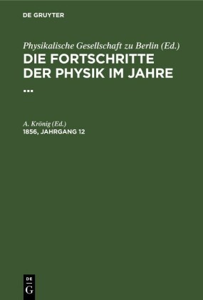 Die Fortschritte der Physik im Jahre .... 1856, Jahrgang 12