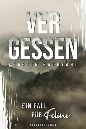 Ein Fall für Feline: Vergessen