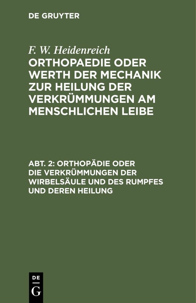 Orthopädie oder die Verkrümmungen der Wirbelsäule und des Rumpfes und deren Heilung main product photo