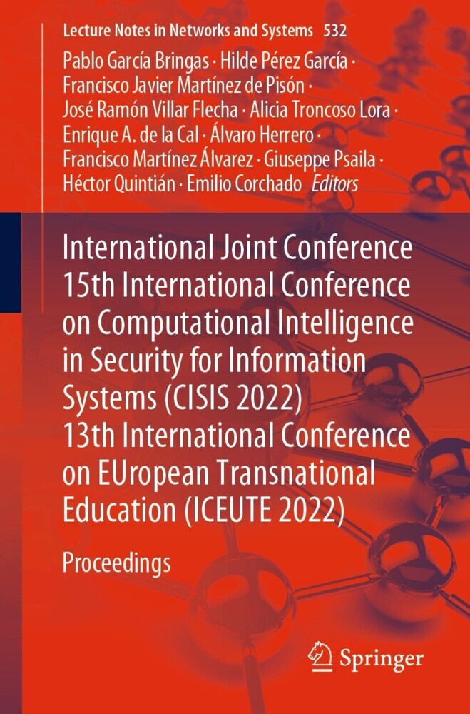 International Joint Conference 15th International Conference on Computational Intelligence in Security for Information Systems (CISIS 2022) 13th International Conference on EUropean Transnational Education (ICEUTE 2022) main product photo