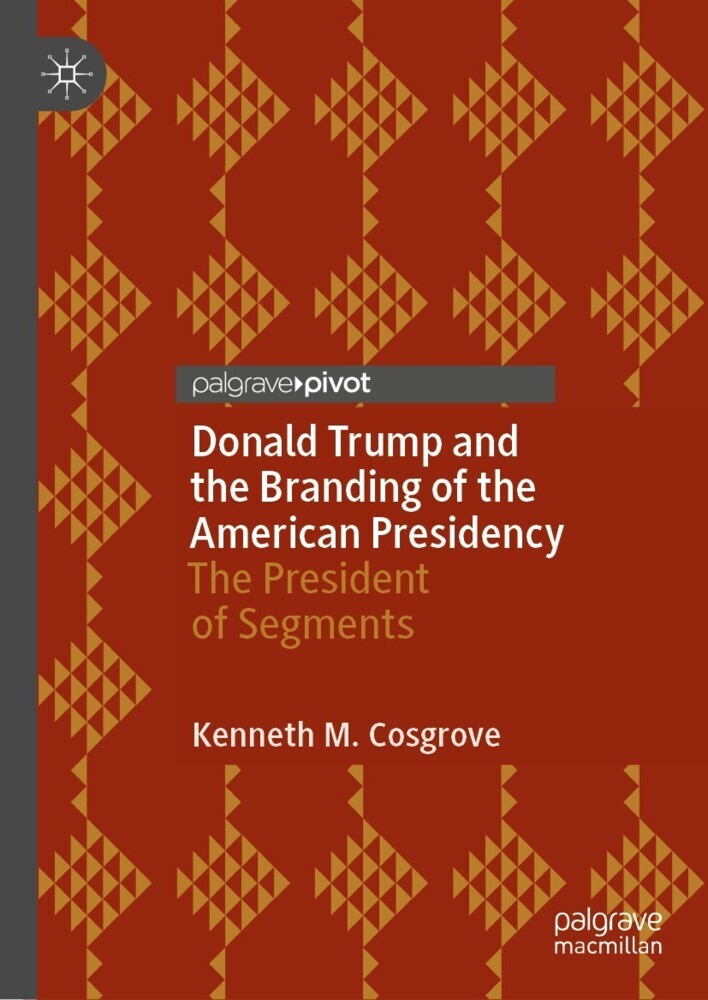 Donald Trump and the Branding of the American Presidency main product photo