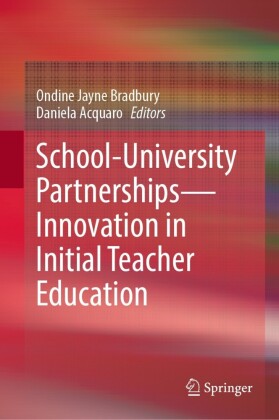 School-University Partnerships-Innovation in Initial Teacher Education
