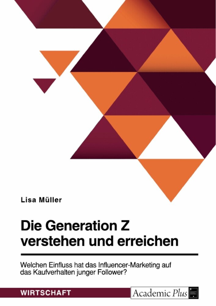 Die Generation Z verstehen und erreichen. Welchen Einfluss hat das Influencer-Marketing auf das Kaufverhalten junger Follower? main product photo