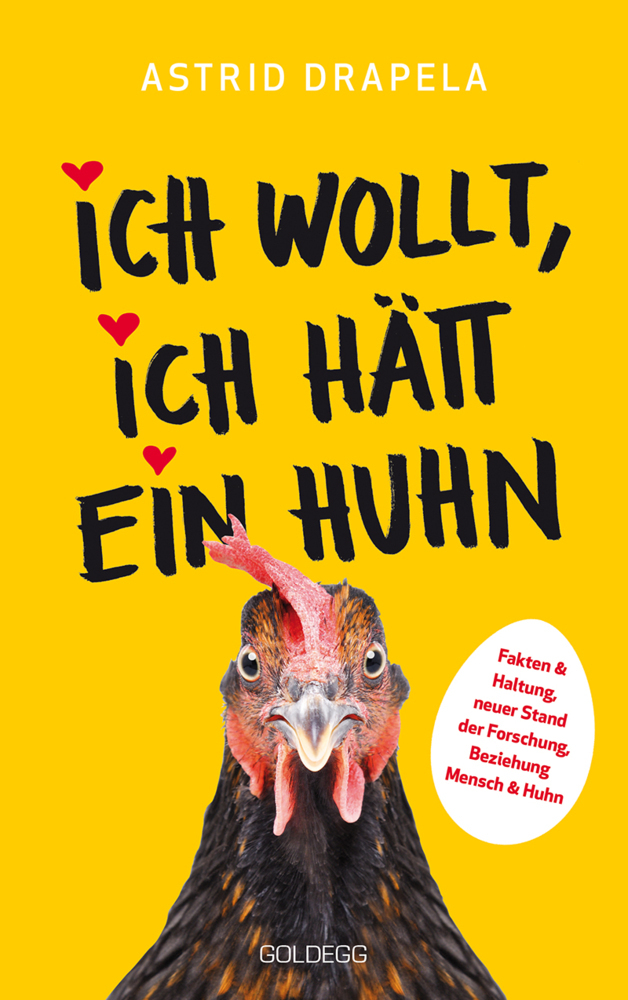 Ich wollt, ich hätt ein Huhn. Fakten & Haltung, neuer Stand der Forschung. Beziehung Mensch & Huhn. Unterhaltsam & informativ: Geschichten über Hühner & Ratgeber über Hühnerhaltung. main product photo