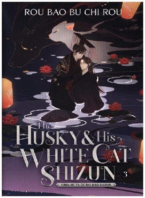 The Husky and His White Cat Shizun: Erha He Ta De Bai Mao Shizun (Novel) Vol. 3 main product photo