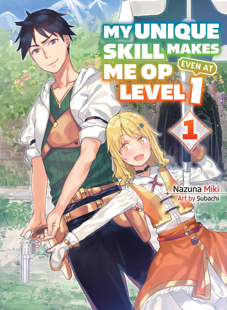 My Unique Skill Makes Me OP Even at Level 1 vol 1 (light novel) main product photo