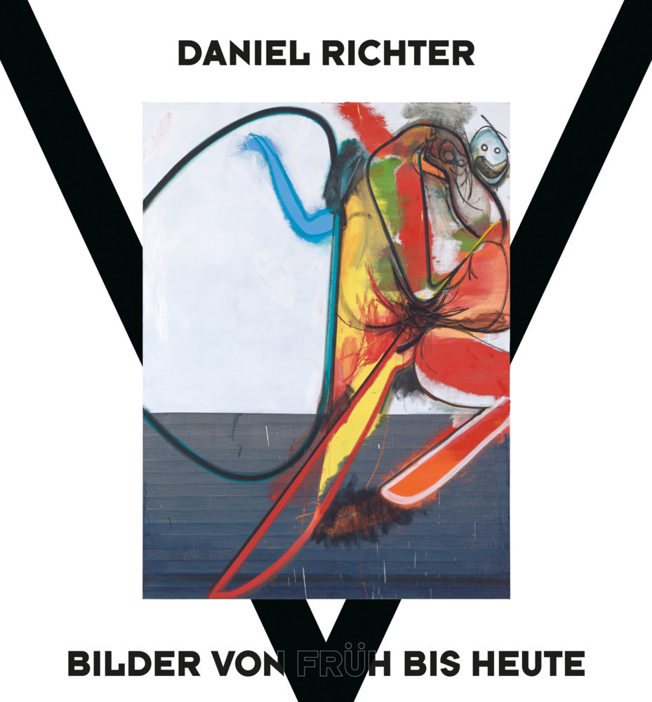 Daniel Richter - Bilder von früh bis heute: Bildband zu zeitgenössischer Kunst, politischem Engagement & radikalem Ausdruck main product photo