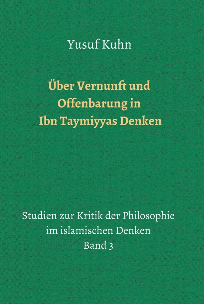 Über Vernunft und Offenbarung in Ibn Taymiyyas Denken main product photo