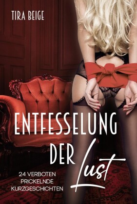 Entfesselung der Lust