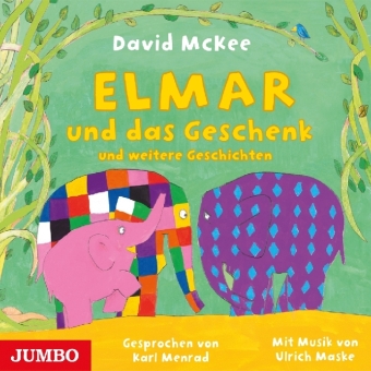 Elmar und das Geschenk und weitere Geschichten,Audio-CD