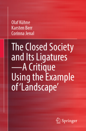 The Closed Society and Its Ligatures-A Critique Using the Exam...