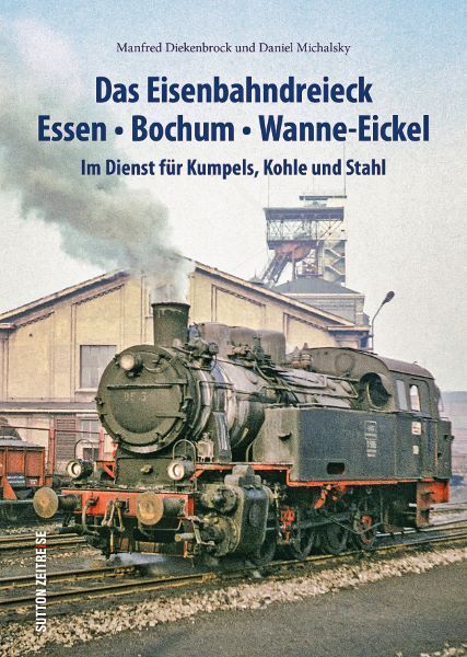 Das Eisenbahndreieck Essen - Bochum - Wanne - Eickel main product photo