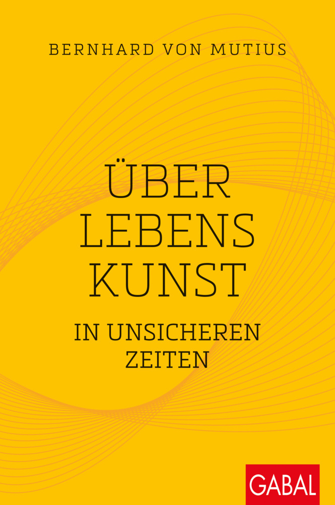 Über Lebenskunst in unsicheren Zeiten main product photo
