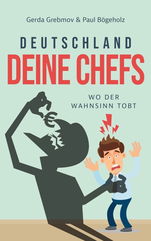 Deutschland, Deine Chefs: Wo der Wahnsinn tobt main product photo