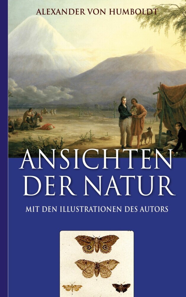 Alexander von Humboldt: Ansichten der Natur (Mit den Illustrationen des Autors) main product photo