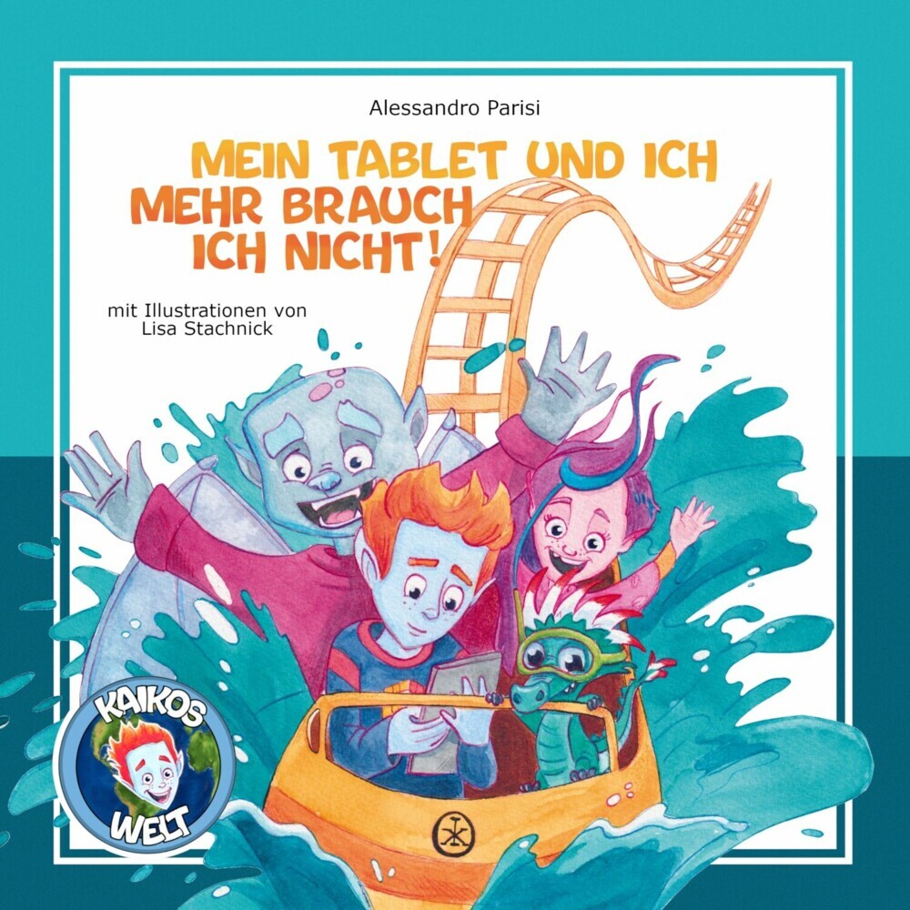 Kaikos Welt Band 1: Mein Tablet und ich - mehr brauch ich nicht! main product photo