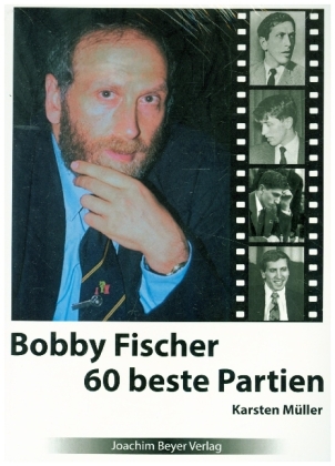 Bobby Fischer 60 beste Partien